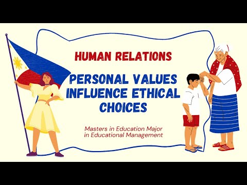 Human Relations: The Influence of Personal Values on Ethical Decision-Making