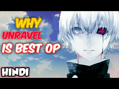 Why tokyo ghoul op is too good ? | Hindi | Unravel Best Opening |  Saiyanz Gaming
