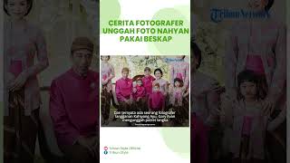 Cerita Fotografer Langganan Kahiyang Unggah Foto Al Nahyan Versi Kenakan Beskap