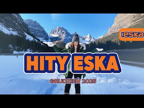 Eska Hity Grudzień 2025 🎧 Najlepsze Hity PL – Eska Radio Mix Vol.19
