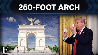 Trump's 250-Foot Arch: White House Unveils Plan For ‘Triumphal' Monument | FP Video