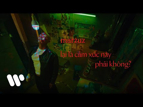 marzuz - lại là cảm xúc này phải không? (official music video)