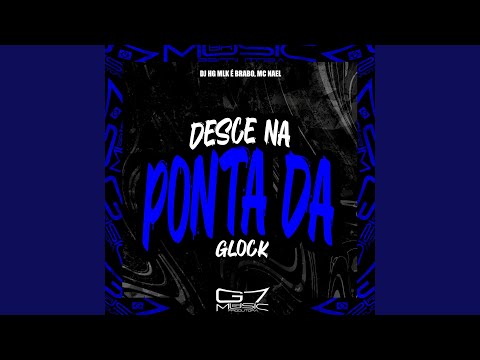 Desce na Ponta da Glock