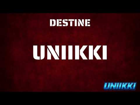 Destine - Uniikki