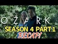 Ozark Season 4 Part 1 Recap