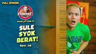 Download lagu Sule Kira Hidupnya Tinggal Tiga Hari Lagi | AWAS ADA SULE | EPS.16 | FULL EPISODE mp3