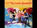 The Very Best Of The Lovin' Spoonful Full Album Stereo & Bonus Tracks 1970 11. Till I Run With You