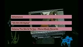 Vehemence - We Are All Dying (Official Video)