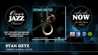 Stan Getz - There's A Small Hotel (1950)
