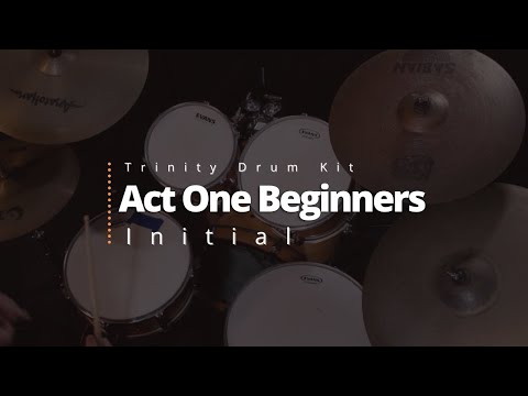 Act One Beginners - Initial Trinity Drum Kit 2020-2023