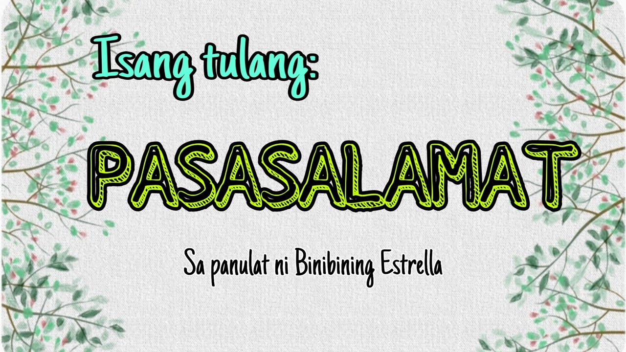 Putar video PASASALAMAT- Isang Tulang Pasasalamat ni Binibining Estrella- Tula para sa mga magulang sekarang PASASALAMAT- Isang Tulang Pasasalamat ni Binibining Estrella- Tula para sa mga magulang