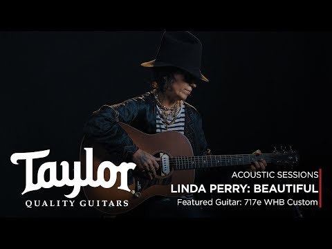 Linda Perry "Beautiful" | Taylor Acoustic Sessions