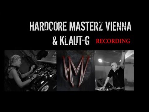 Hardcore Masterz Vienna  & Klaut-G producing clip