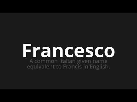 How to pronounce Francesco