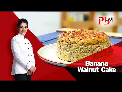 How to make Banana Walnut Cake : Featuring MasterChef Pankaj Bhadouria