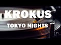 Krokus - Tokyo Night // Lyrics