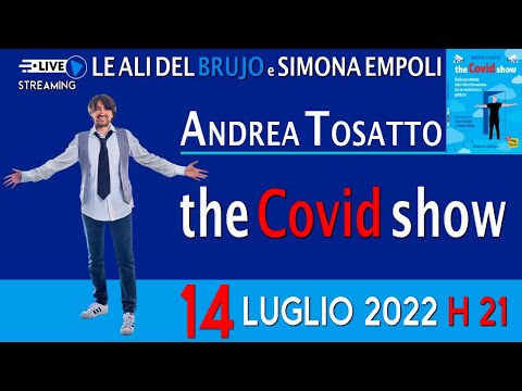 THE COVID SHOW. Con Andrea Tosatto