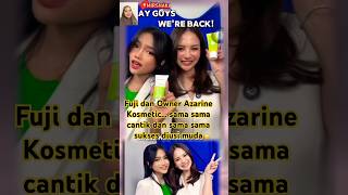 Download lagu Fuji dan Owner Azarine Kosmetic #fujian #fuji mp3