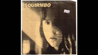Squirmbo - A Date With Karen Greenlee (Full 7", 1992)