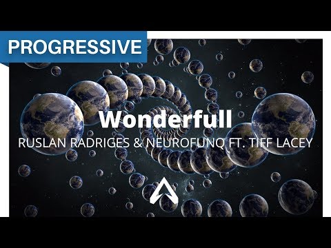 Ruslan Radriges & Neurofunq ft. Tiff Lacey - Wonderfull