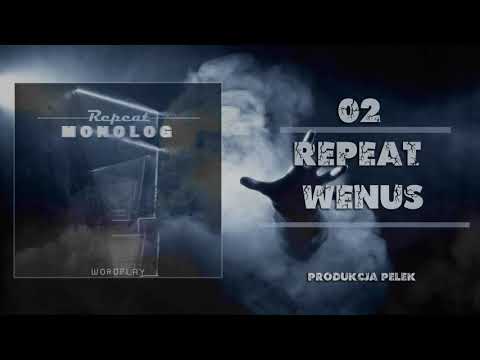 02. Repeat - Wenus Prod. Pelek