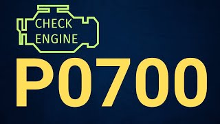 OBD Code p0700 Guide to Repair