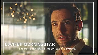 Lucifer Morningstar || I&#39;m not sure that I am an angel anymore  [season 1–4] PART 1