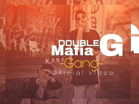 doubble G Mafia -GANG- 2019 (official video)