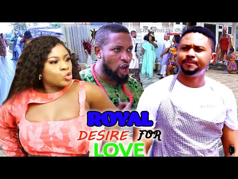 ROYAL DESIRE FOR LOVE SEASON 1&2 (NEW MOVIE) - DESTINY ETIKO 2021 LATEST NIGERIAN NOLLYWOOD MOVIE