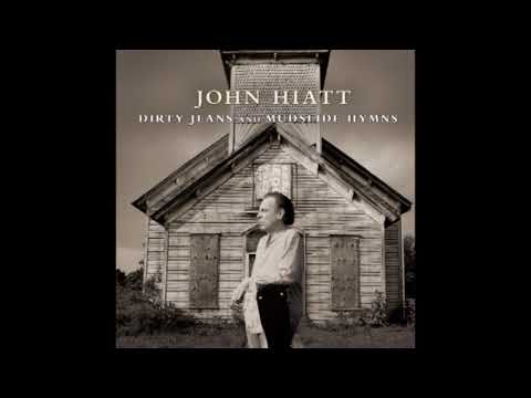 download lagu mp3 mp4 John Hiatt 2011 Dirty Jeans And Mudslide Hymns, download mp3 John Hiatt 2011 Dirty Jeans And Mudslide Hymns free download mp3, download mp3 John Hiatt 2011 Dirty Jeans And Mudslide Hymns