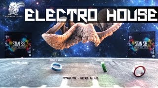 [Electro House] Stan SB - We&#39;re Alive | Free EP | Full HD