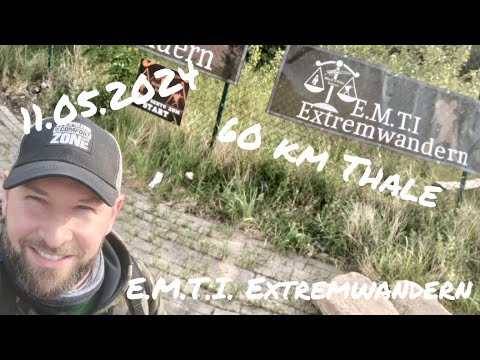 E.M.T.I. Extremwandern 11.05.2024 60 km Thale im Harz