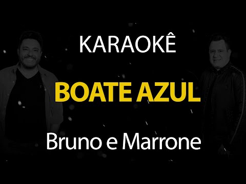 Boate Azul - Bruno e Marrone (Karaokê Version)
