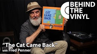 Behind The Vinyl: "The Cat Came Back" with Fred Penner