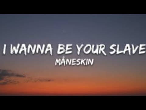 Måneskin - I WANNA BE YOUR SLAVE (Lyrics/Testo) Eurovision 2021
