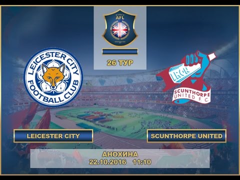 AFL. England. Championship. 26 Tour. Leicester City - Scunthorpe United