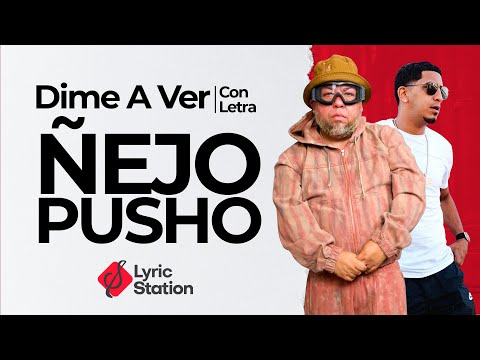 Ñejo y Pusho - Dime A Ver (Letra/Lyrics)