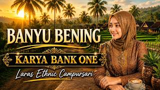 Download lagu BANYU BENING — Karya Bank One | Laras Ethnic Campursari mp3 Download lagu BANYU BENING — Karya Bank One | Laras Ethnic Campursari mp3