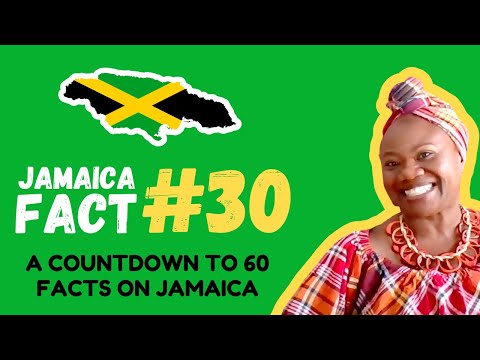 Jamaica Fact #30 - A Count Down to 60 Facts on Jamaica