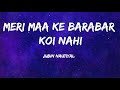 Jubin Nautiyal - Mere Maa Ke Barabar Koi Nahi (Lyrics)