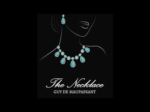 The Necklace by Guy de Maupassant - Audio Version