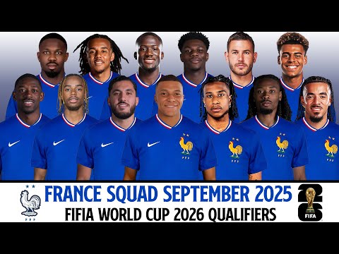 FRANCE Official Squad September 2025 | FIFIA World Cup 2026 Qualifiers