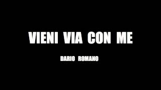 Dario Romano - Vieni Via Con Me (Demo)