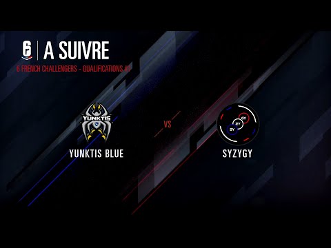 6 FRENCH CHALLENGERS - QUALFICATIONS #1 - YUNKTIS BLUE VS. SYZYGY