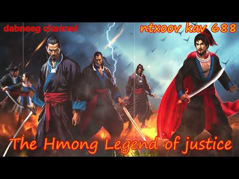 Ntxoov kav The Hmong Legend Part 688 - Yawg Txwv Foob - tus neeg phem - Sword fighter for justice