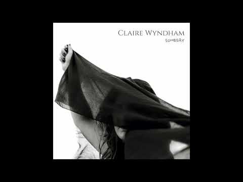 SOMEDAY - Claire Wyndham - As featured in "Penguin Bloom" Trailer