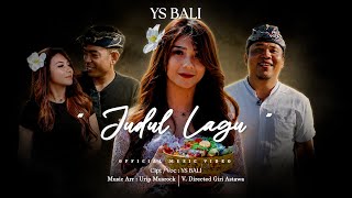 Download lagu JUDUL LAGU_YSBALI (oficial music & video original)2026 mp3 Download lagu JUDUL LAGU_YSBALI (oficial music & video original)2026 mp3