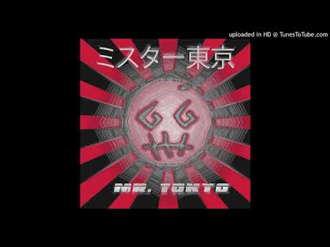 [GG TAPE VOL.1 BONUS] MrTokyo OG /aleshen, pako, jony, urboishawty