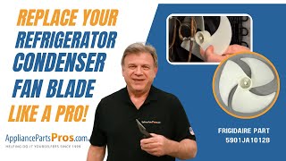 How to: LG/Kenmore Refrigerator Condenser Fan Blade 5901JA1012B