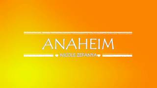 Nicole Zefanya - Anaheim [Lyrics]